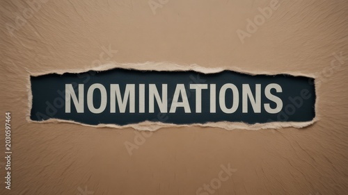 The word NOMINATIONS revealed through torn brown paper, concept of selection and voting