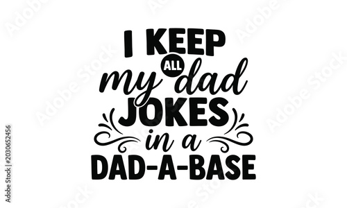 Schilderij op canvas Silhouette of i keep all my dad jokes in a dad a base