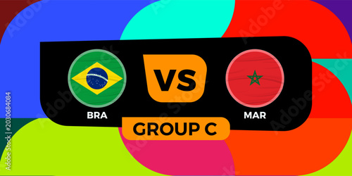 Brazil versus Morocco football match banner with national flags and colorful background.