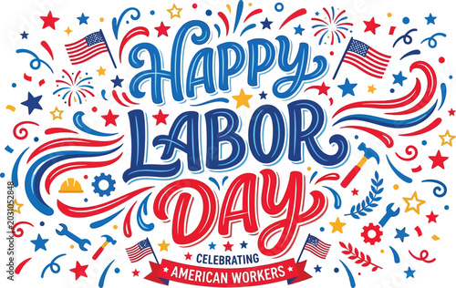 Vibrant labor day celebration graphic with patriotic elements