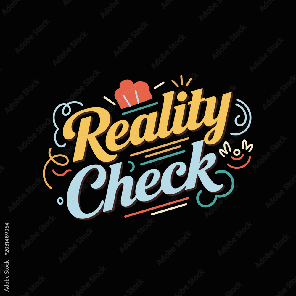 Fototapeta premium Reality Check Phrase Typography Design.