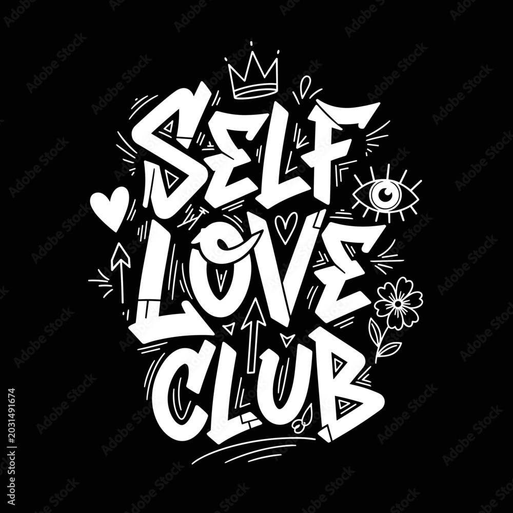 Obraz premium Self Love Club graffiti style typography with crown heart and eye.