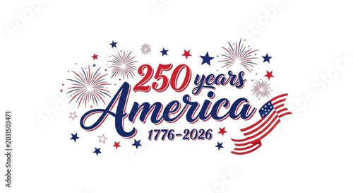 Independence day 250th anniversary america celebration graphic 1776 - 2026