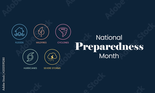 National Preparedness month (NPM) is observed each year in September to raise awareness about the importance of preparing for disasters and emergencies that could happen at any time. Vector art