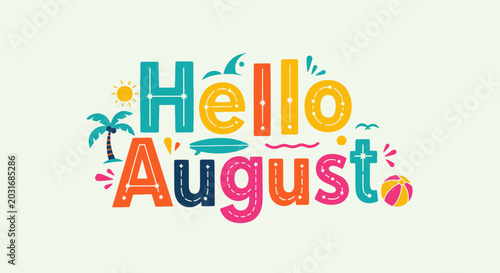 Hello August Summer Typography Design with Tropical Elements