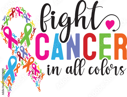 Fight Cancer in All Colors Svg Design