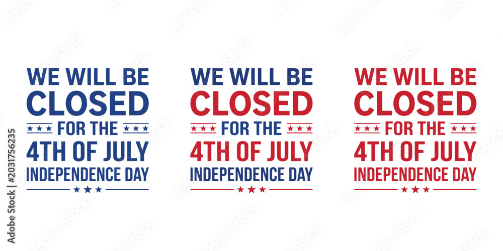 Fototapeta premium 4th of july independence day business closure signs