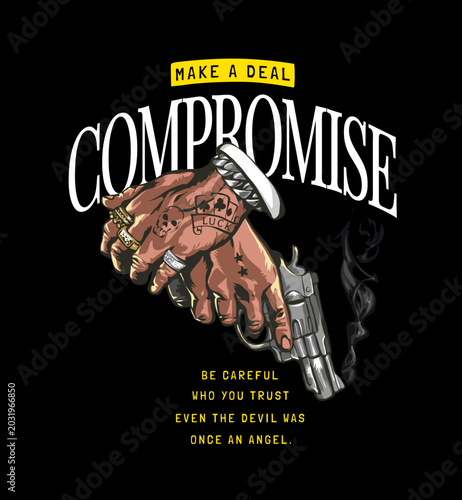 compromise slogan with tattooed hand holding gun vector illustration - drawn by hand not generative AI