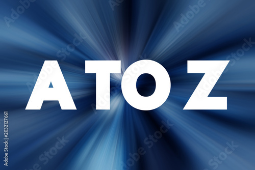 A to Z text quote, concept background