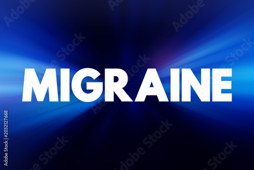 Migraine is a headache that can cause severe throbbing pain or a pulsing sensation, text concept background