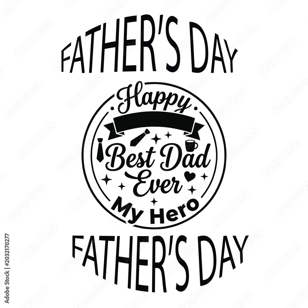 Obraz premium Happy Father's Day My Hero Emblem Silhouette