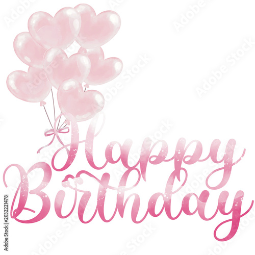  Pink Happy Birthday Watercolor Calligraphy with Heart Balloons