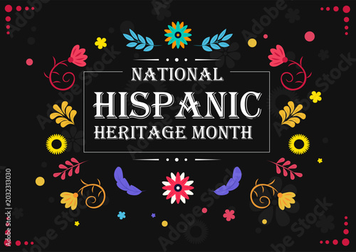 Fotografija Colorful festive floral elements framing text for National Hispanic Heritage Month in decorative style on black background celebrating culture
