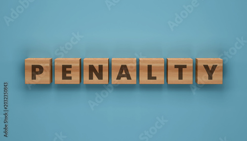 Bild auf Leinwand Penalty Word Blocks: Wooden blocks spelling out PENALTY are arranged in a row against a serene blue background, symbolizing consequences and repercussions
