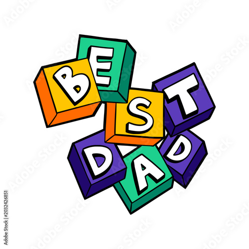 Happy father day, best dad, lettering, hand drawing, vector
