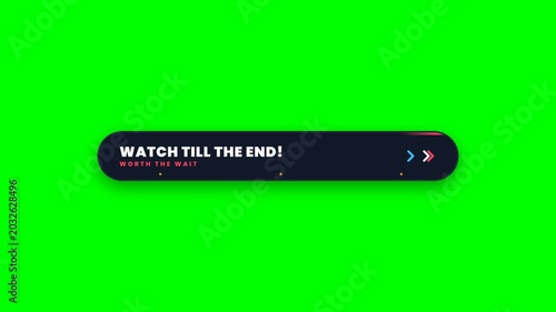 Animated Lower Third Graphic with 'Watch Till The End! Worth The Wait' Text, Pulsating Arrows, and Subtle Glow on Green Screen Background, Symbolizing Anticipation and Engagement for Video Content.