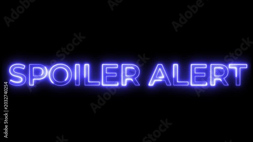 Blue Neon Spoiler Alert Text Animation on Black Background