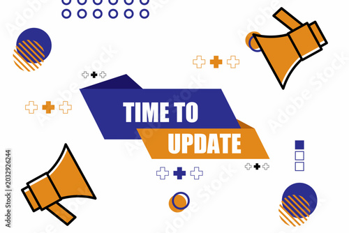 Vector banner. Megaphone with time to update speech bubble. Loudspeaker. Banner for business, marketing. Banner design vector illustration.