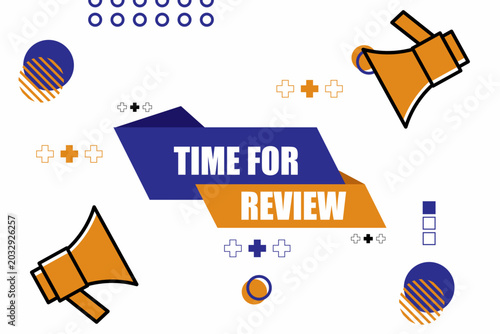 Vector banner. Megaphone with time for review speech bubble. Loudspeaker. Banner for business, marketing. Banner design vector illustration.