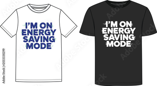 Canvas-taulu Funny Typography T-Shirt Design with I'm On Energy Saving Mode Quote