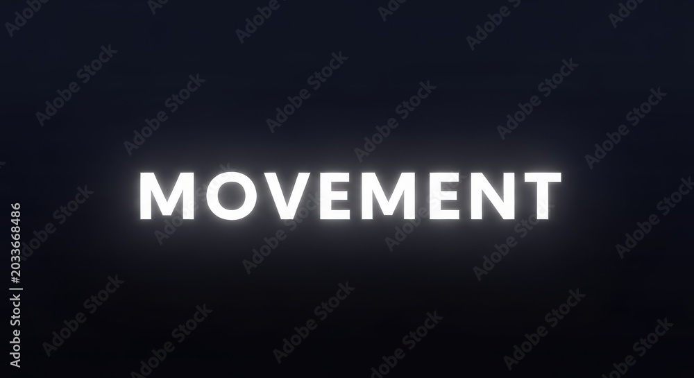 Obraz premium Glowing White MOVEMENT Text on Dark Background - Conceptual Graphic for Motion and Progress