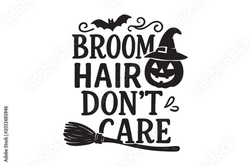Tableau sur toile Broom hair don t care halloween typography with witch hat