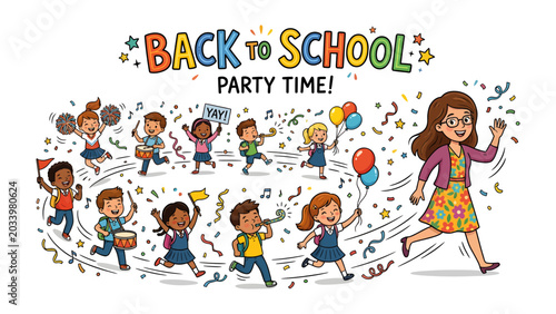Back to School Party Time: A vibrant illustration captures the excitement of children returning to school, with a teacher leading a joyful parade filled with music, balloons, and confetti.