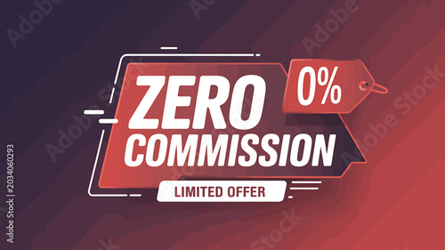 Promotional graphic showing zero commission limited time offer with price tag