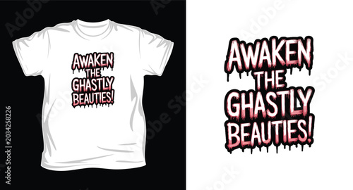 T shirt with awaken the ghastly beauties text