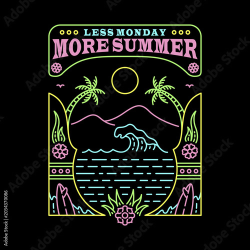 Less Monday More Summer 1 Outdoor Apparel Illustration
