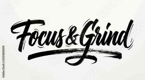 Slika na platnu Focus and Grind Calligraphy - Motivational Quote for Success and Hard Work