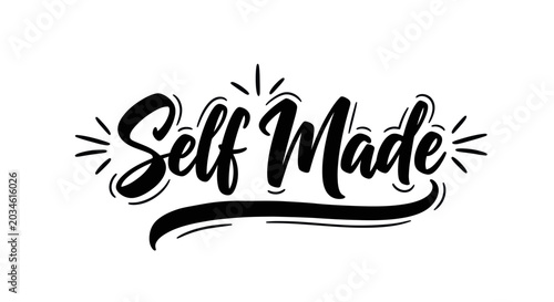 Bild auf Leinwand Self Made Hand Lettering - Motivational Quote for Success and Independence