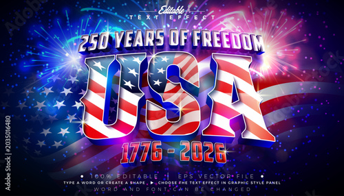 Bild auf Leinwand Fourth of July Independence Day Editable Text Effect 250 Years of the USA Graphic Style with American Flag in 3d Typography on Fireworks Background