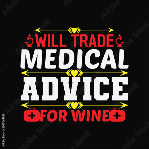 Canvas Print Will Trade Medical Advice for Wine 1