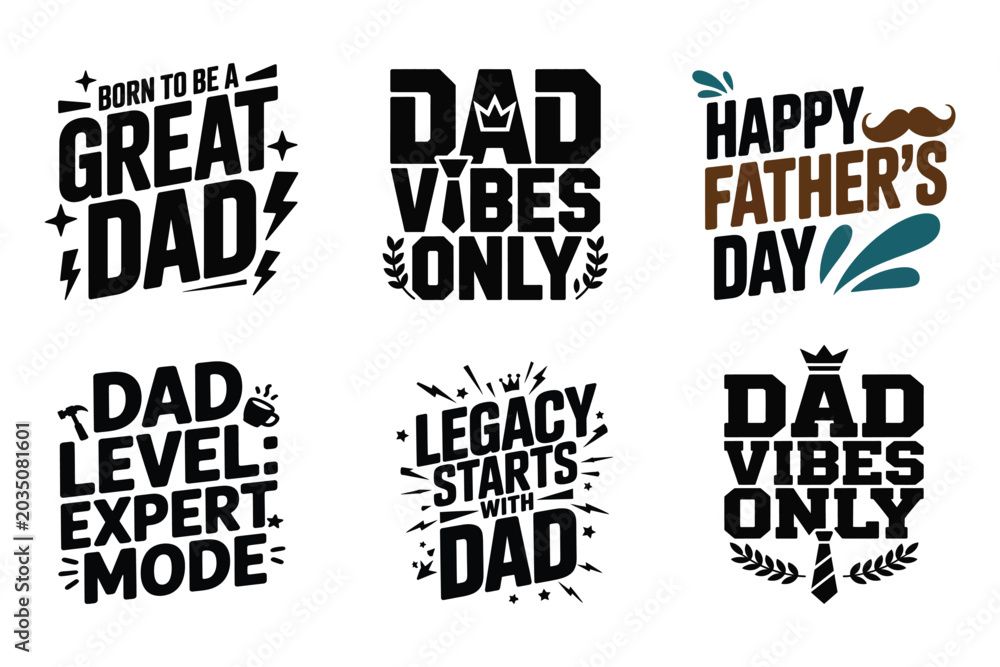 Obraz premium Collection of six typographic designs for father's day featuring phrases like 'born to be a great dad' 'dad vibes only' and 'happy father's day'