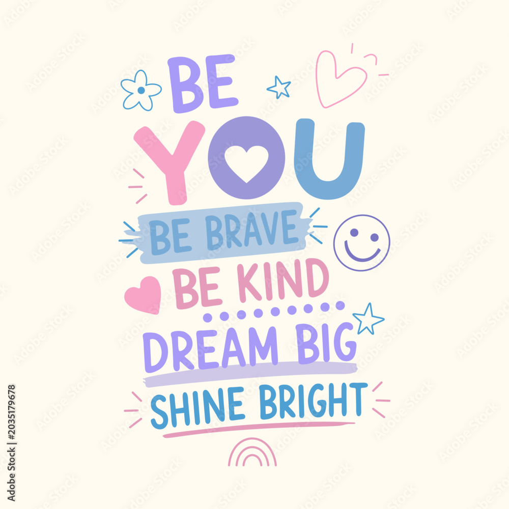 Obraz premium Cute motivational quotes typography vector illustration with pastel colors.