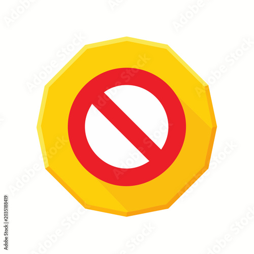 Red prohibition sign on yellow octagonal background