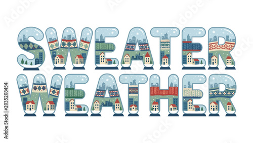 Photos Sweater Weather Typography: Whimsical letters spell out Sweater Weather, each filled with a charming winter cityscape scene, evoking cozy autumn and winter vibes