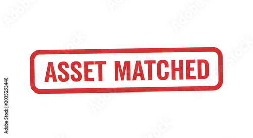 A bold red banner with the text asset matched in white, framed by a red outline, signifying financial or investment matching processes with clarity and precision