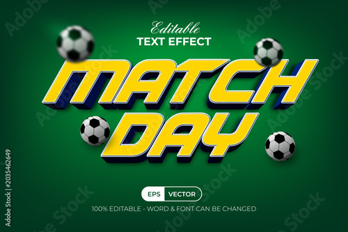 Match Day Text Effect Soccer Sport 3D Style. Editable Text Effect.