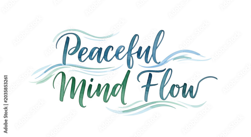 Obraz premium Peaceful Mind Flow Handwritten Typography