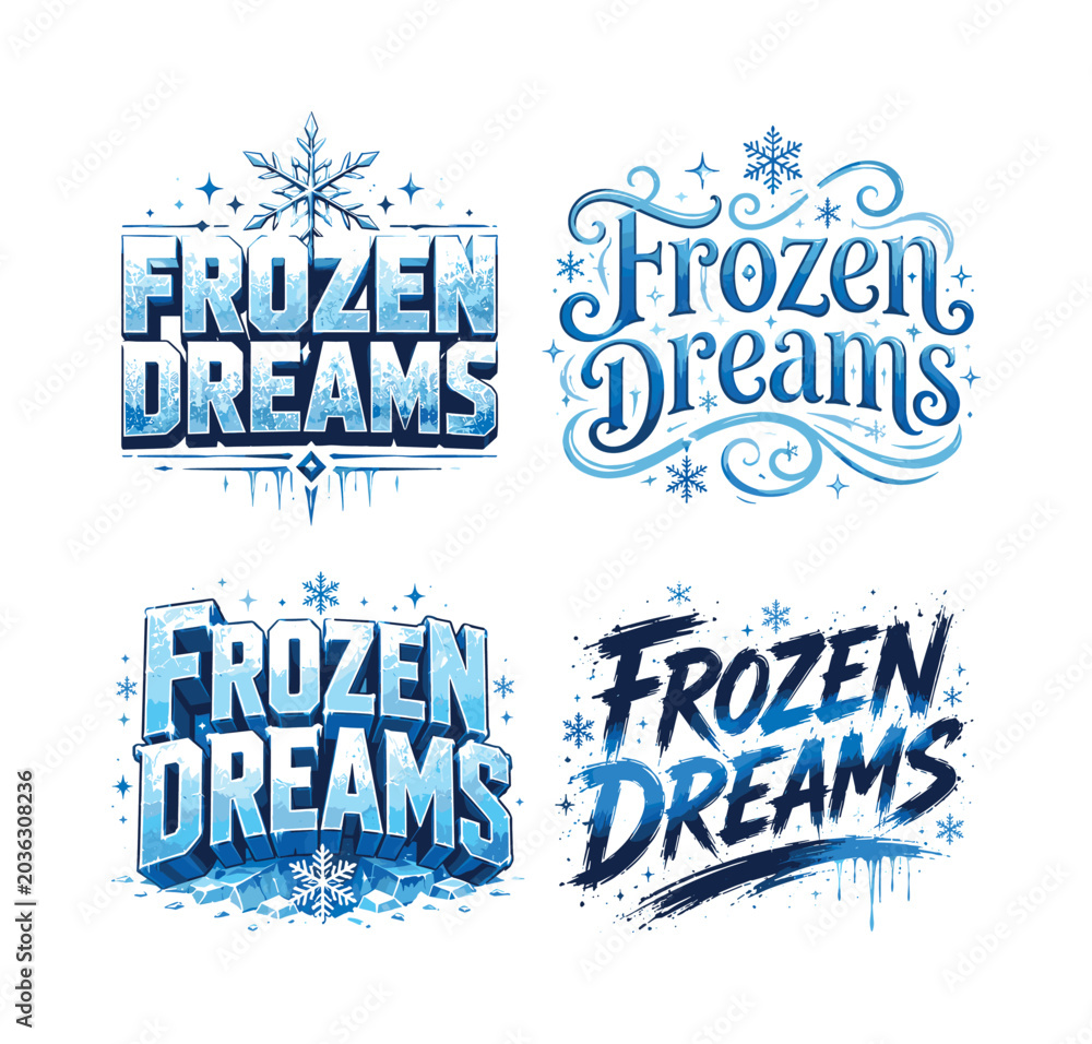 Obraz premium Frozen Dreams. Set lettering. 4 harmonious lettering variations of the same emblematic concept, each with different artistic interpretation (Blocky sans-serif with decorative elements, Whimsical curly