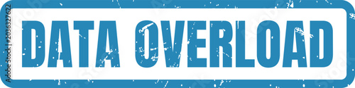 Canvastavla Blue grunge rubber stamp icon displaying text about data overload for stressful