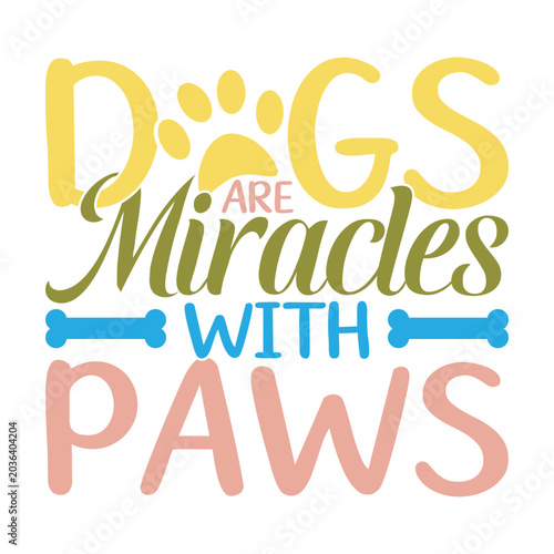 Photos Dogs Are Miracles With Paws