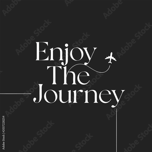 enjoy the journey typography