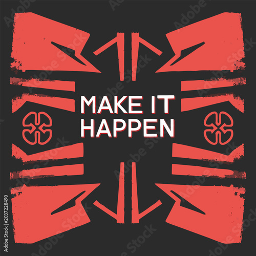 make it happen modern startup quote typography