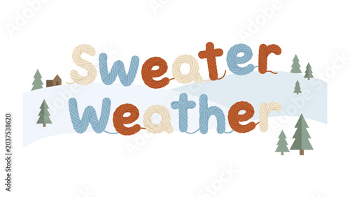 Tableau sur toile Sweater Weather Typography: Whimsical letters spell out Sweater Weather against a snowy winter landscape with stylized evergreen trees and a rustic cabin, evoking the cozy feeling of the season