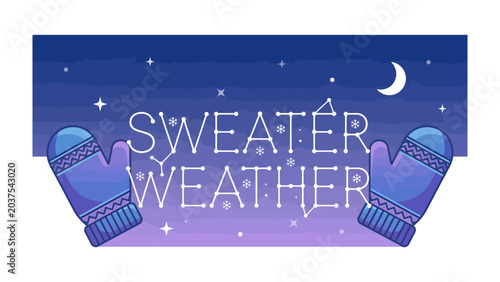 Konstfotografi Cozy Sweater Weather Illustration: Embrace the chill with a whimsical illustration depicting 'Sweater Weather' with cozy knitted mittens framing a starry night sky and crescent moon