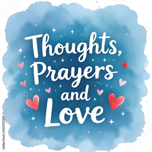 Thoughts, Prayers and Love watercolor