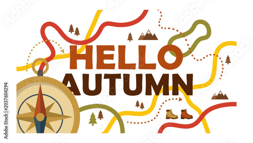 Hello Autumn Adventure: Embrace the spirit of fall with a whimsical illustration featuring the text HELLO AUTUMN surrounded by winding paths, a compass, hiking boots, pine trees, and mountain peaks.